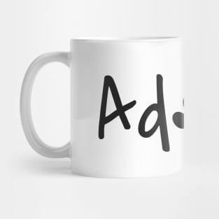 Adopt Mug